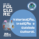 Dia do Folclore!