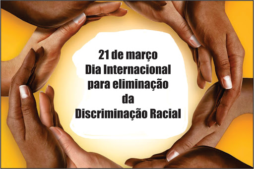 Dia Internacional Contra a Discriminação Racial