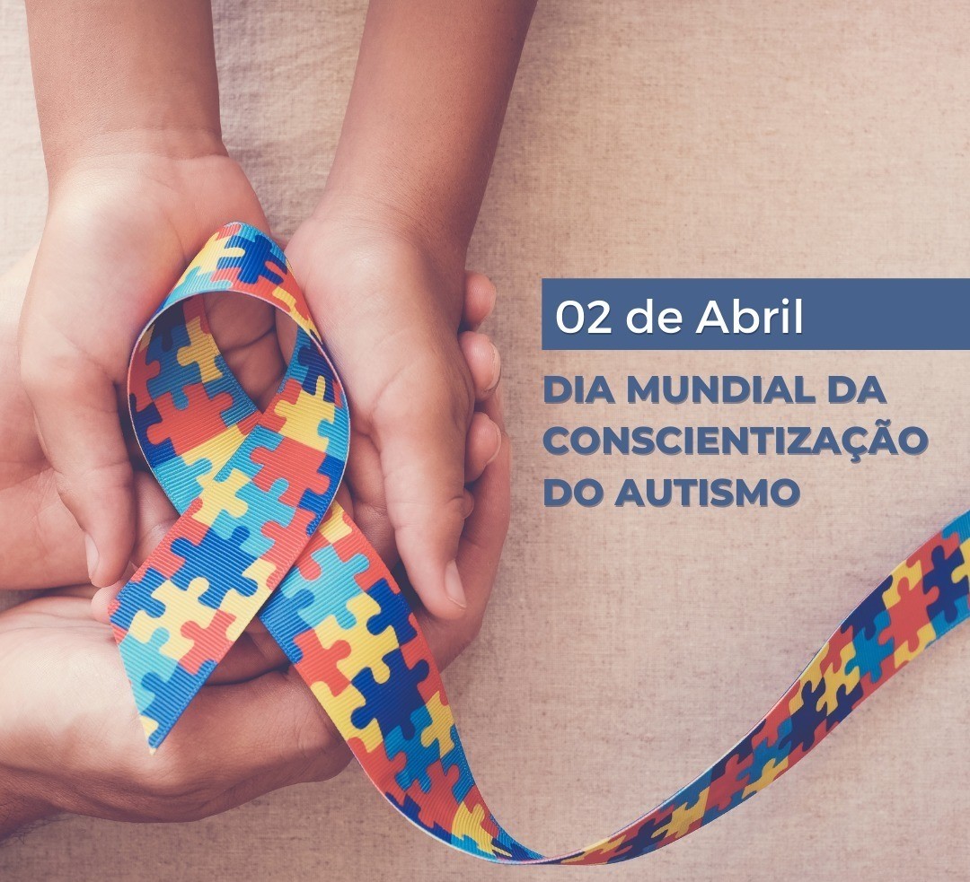 Dia Mundial da Conscientização do Autismo