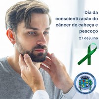 Dia Mundial da Conscientização e Combate ao Câncer de Cabeça e Pescoço