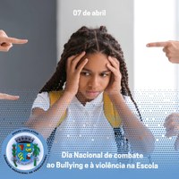  Dia Nacional de Combate ao Bullying e à Violência na Escola