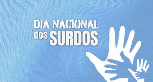 Dia Nacional dos Surdos