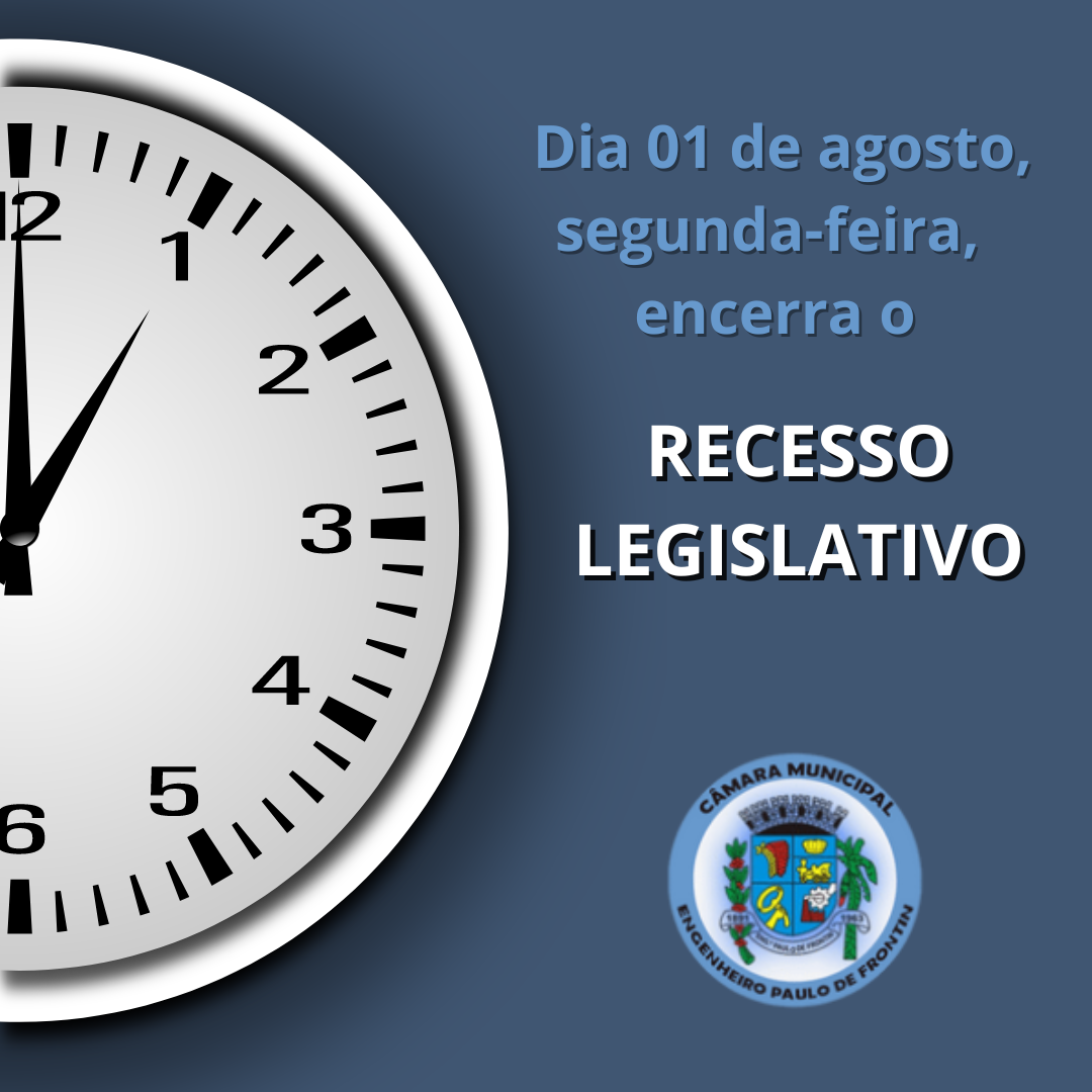 Encerramento do Recesso Legislativo